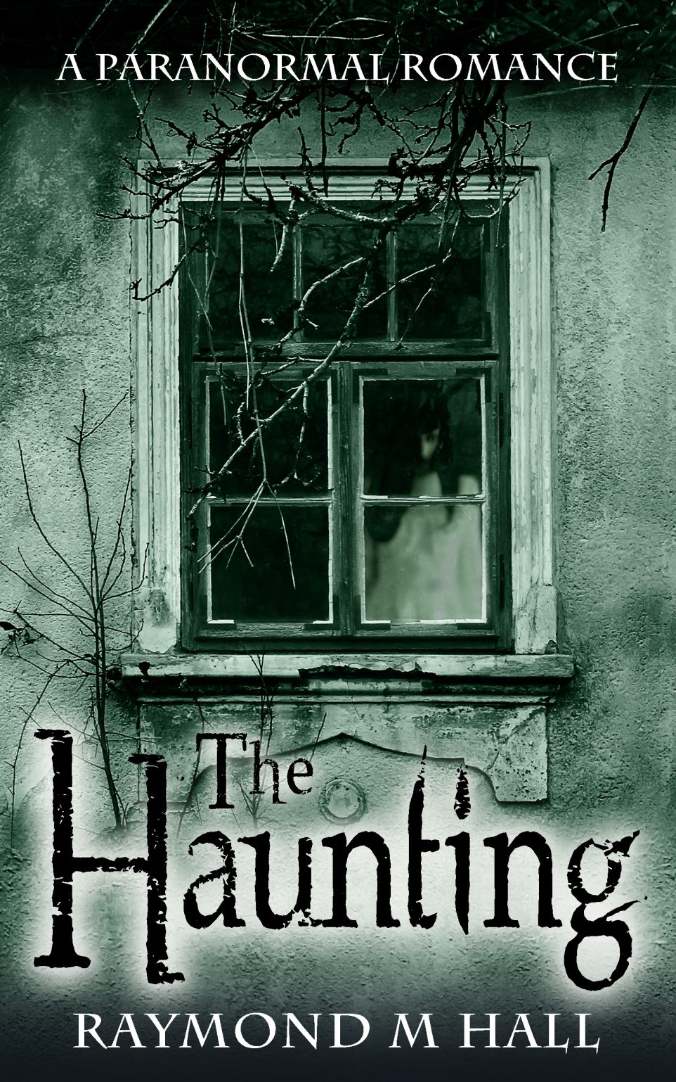 The Haunting – Raymond M Hall